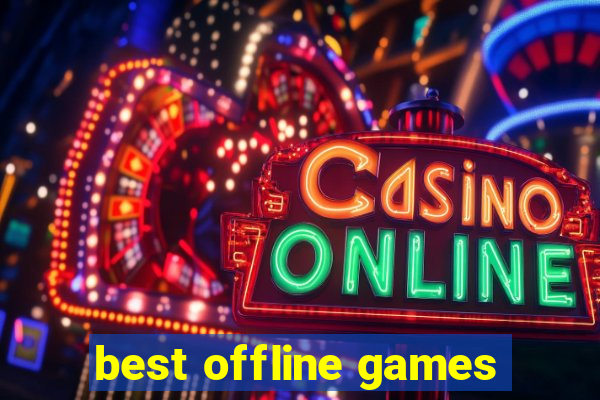 best offline games